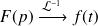 F(p) \xrightarrow[]{\mathcal{L}^{-1}} f(t)